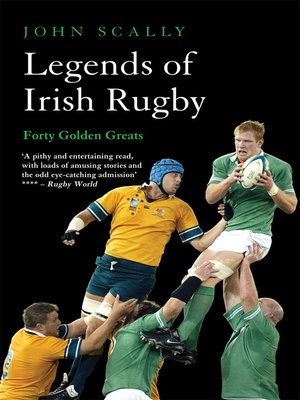 cover image of Legends of Irish Rugby